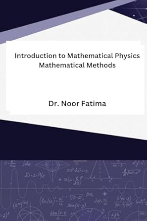 Introduction to Mathematical Physics: Mathematical Methods Differential ...