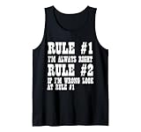 Rule Number One I'm Always Right