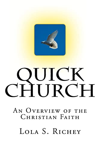 Quick Church: An Overview of the Christian Faith