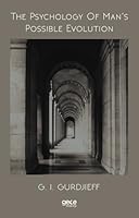 The Psychology Of Man's Possible Evolution 6257411440 Book Cover