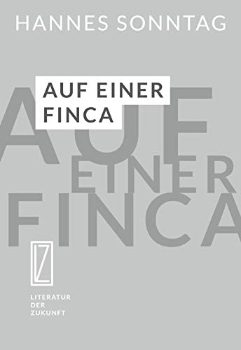 Auf einer Finca: Sommererzählung