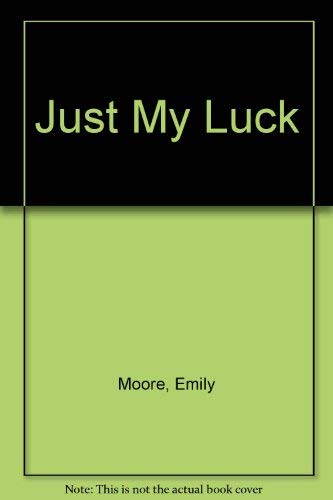 Just My Luck: 2 0525440097 Book Cover