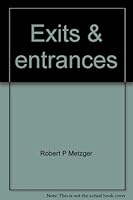 Exits & entrances: Fifty photographers 0916279111 Book Cover