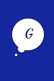 G: 6 x 9 Journal Notebook, Personalized Initial "G" Monogram Comic Book Bubble, Blue Cover , Blank Lined Journal (Diary, Daily Planner) , 110 Durable Pages, Journal to Write In