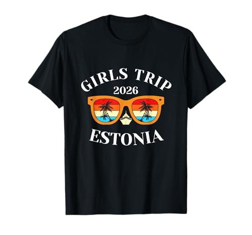 Girls Trip 2026 Estland Cruise Vacation Travel T-Shirt