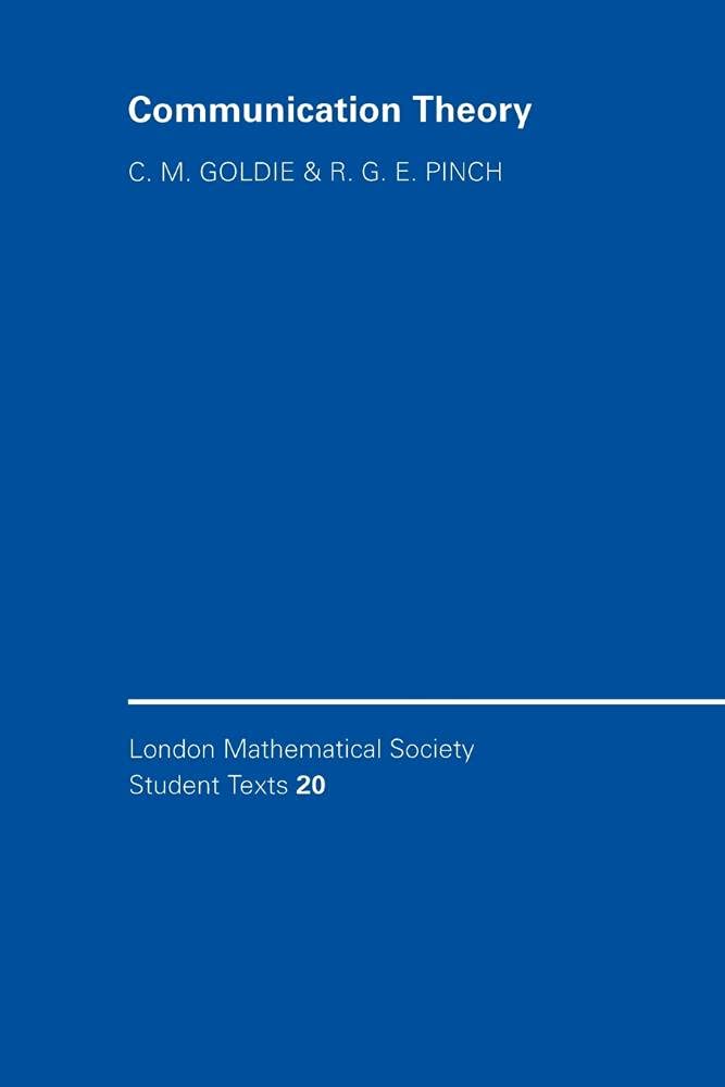 Communication Theory: 20 (London Mathematical Society Student Texts, Series Number 20)
