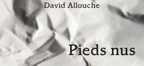 &laquo; Pieds nus &raquo; de David Allouche aux &eacute;ditions l&rsquo;harmattan