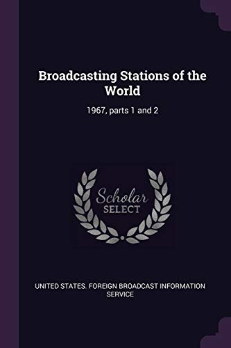 Broadcasting Stations of the World: 1967, parts 1 and 2