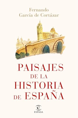 Paisajes de la historia de España (NO FICCIÓN)