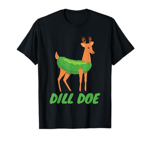 Dill Doe Lustiges Geschenk für Erwachsene, humorvoll, Natur, Hirsch, Gurke, Geschenk T-Shirt