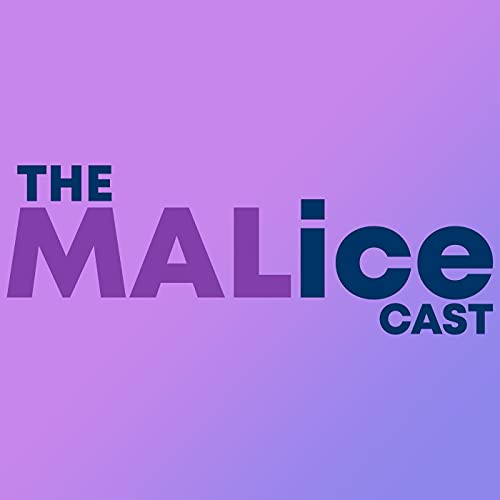 The MALice Cast cover art