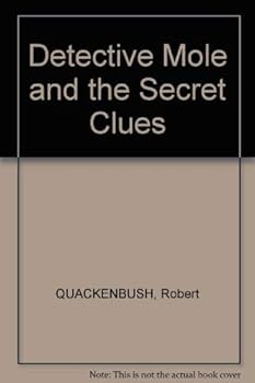 Detective Mole and the Secret Clues: Story and Pictures (Fun-to-Read Book) - Book  of the Detective Mole