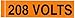 Voltage Marker, Legend"208 Volts", 9" Length x 2-1/4" Height, Pressure Sensitive Vinyl, Black on Orange