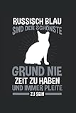 russisch blau preis  Russisch Blau Sind Der Schönste Grund Nie Zeit Zu Haben Und Immer Pleite Zu Sein: Russisch Blau Katzenbuch Notizbuch Tagebuch Liniert 6X9 Zoll Notizheft Planer Geschenk