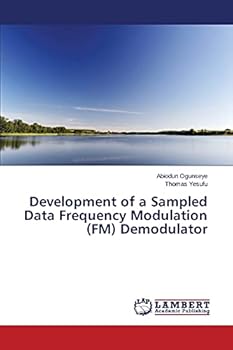 Paperback Development of a Sampled Data Frequency Modulation (FM) Demodulator Book