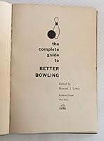 The Complete Guide to Better Bowling B000HM2NLU Book Cover