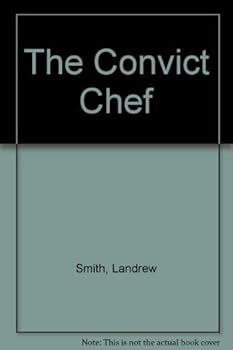 Hardcover The Convict Chef Book