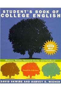 Student's Book of College English: Rhetoric, Reader, Research Guide, and Handbook, MLA Update Edition and MyCompLab...