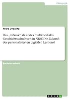 Das "mBook als erstes multimediales Geschichtsschulbuch in NRW. Die Zukunft des personalisierten digitalen Lernens? 3668364273 Book Cover