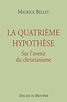 La Quatrième hypothèse 2220049256 Book Cover
