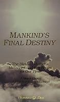 Mankind's Final Destiny: The Blessed Mother's Messages and Prophecies for Our Time (A Moral Choice for the Survival of Mankind) 9719133201 Book Cover