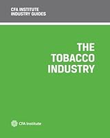 CFA Institute Industry Guides: The Tobacco Industry 0938367889 Book Cover
