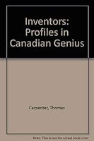 Inventors: Profiles in Canadian Genius 0920656951 Book Cover