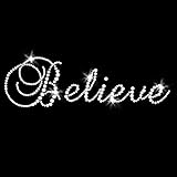 Believe Script Iron On Rhinestone Crystal Transfer by JCS Rhinestones