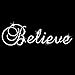 Believe - Large - Iron On Rhinestone Crystal Transfer by Jubilee Rhinestones