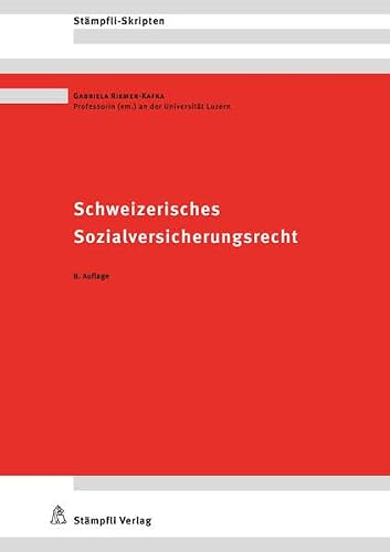 Schweizerisches Sozialversicherungsrecht (Stämpfli Skripten)