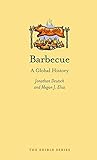 Barbecue: A Global History (Edible)