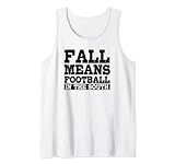 Fall Means Football In The South Patriotic Football Fan Tank Top