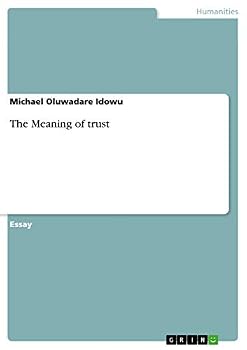 Paperback The Meaning of trust Book