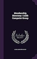 Membership Directory / Aslib Computer Group 1341819515 Book Cover