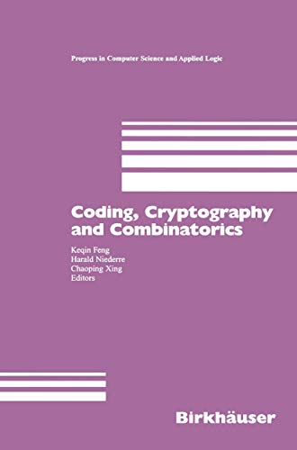 Coding, Cryptography and Combinatorics: 23 (Progress in Computer Science and Applied Logic) view 2