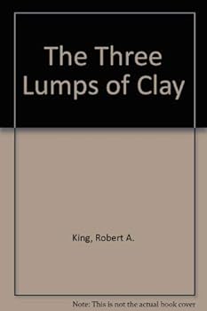 Paperback The Three Lumps of Clay Book