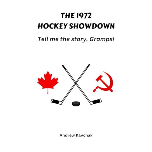 The 1972 Hockey Showdown: Tell me the story, Gramps! by Andrew Kavchak episode artwork