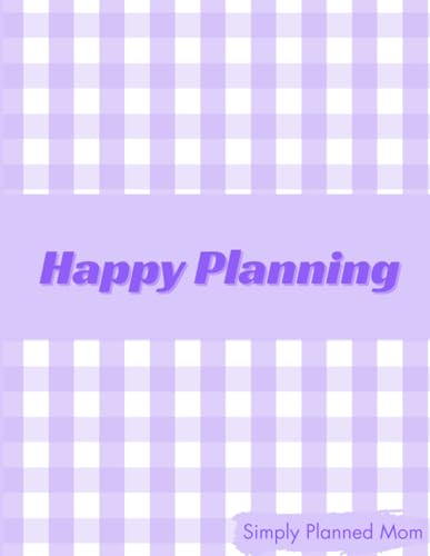 Happy Planning: Undated Mothly and weekly spreads with Goals, Habit Tracker and Meal Planner