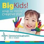 Big Kids! Songs to Inspire Creative Play