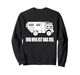 8.5 oz, Klassisch geschnitten Der Weg ist das Ziel LKW Reise Allrad Offroad lustig Sweatshirt