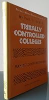Tribally Controlled Colleges: Making Good Medicine (American Indian Studies, Vol 3) 0820417726 Book Cover