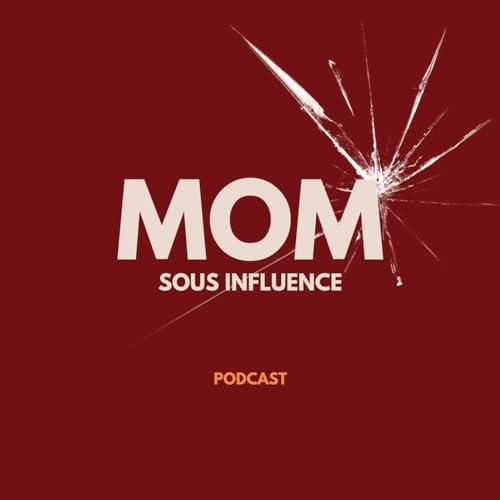 Mom sous influence Titelbild
