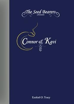 Paperback Connor & Kavi (The Seed Bearer's Chronicles) Book