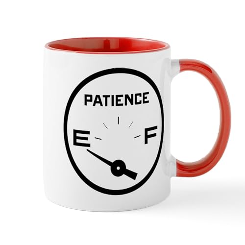 CafePress Empty Patience Gauge 11 oz (325 ml) Ceramic Coffee