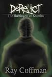 Derelict: The Harbingers of Kromius
