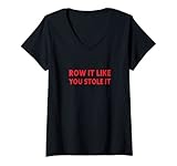 Photo Gallery donna row it like you rubato it funny rowing maglietta con collo a v Photo Gallery donna row it like you rubato it funny rowing maglietta con collo a v