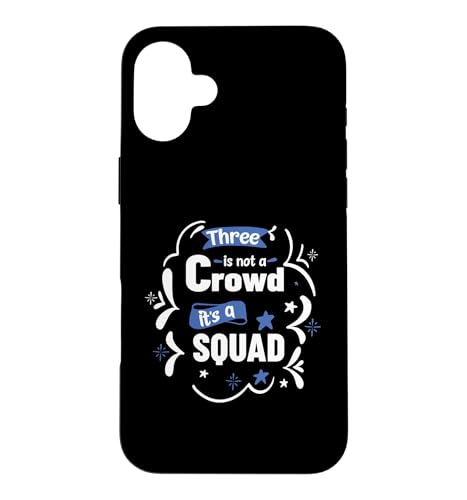 Three Is Not A Crowd It's A Squad 3 �}�b�`���O�e�F �X�}�z�P�[�X iPhone 16 Plus �p