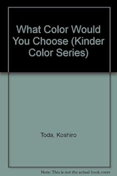 Hardcover What Color Would You Choose Book