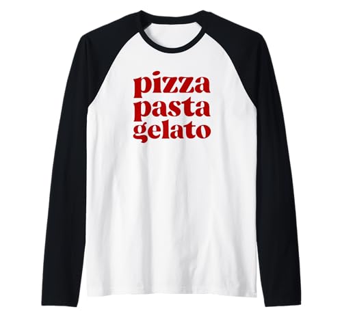 PIZZA PASTA GELATO. Pizza Nudeln Eis Dolce Bella Vita Italia Raglan