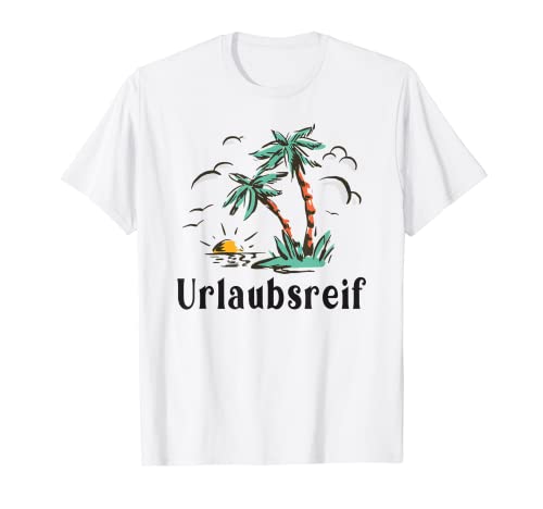 Maduro para la isla de vacaciones vacaciones vacaciones Viajes Mar del Sur Caribe Camiseta